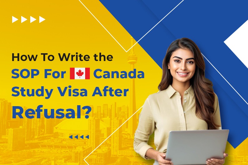 How to Write the SOP for Canada Study Visa After Refusal