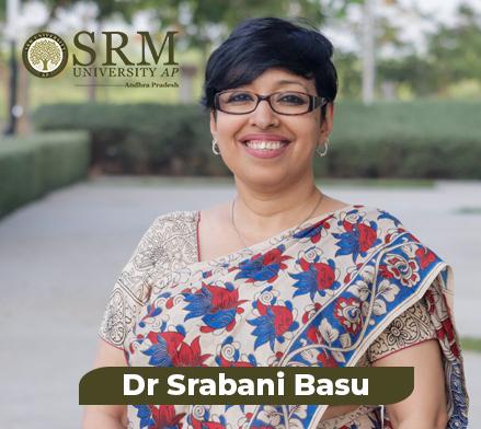 Dr Srabani Basu, SRM University AP, Amaravati,